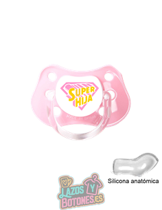CHUPETE PERSONALIZADO - SUPER HIJA  - 0 a 6 meses